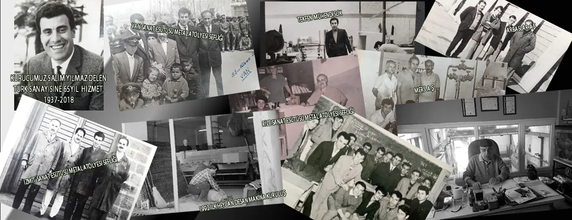 Desan Makina Kurumsal Tarihçesi - Salim Yılmaz Delen
